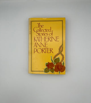 Collected Stories of Katherine Ann Porter