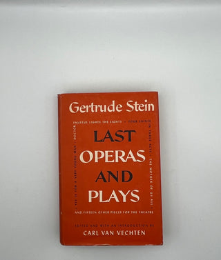 Last Operas and Plays by Gertrude Stein